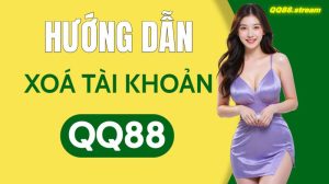 Hướng dẫn xoá tài khoản QQ88