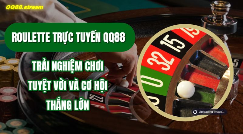 Roulette truc tuyen QQ88